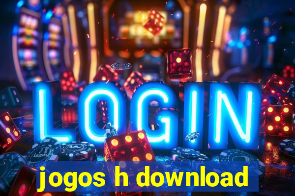 jogos h download